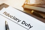 Fiduciary duty documents.